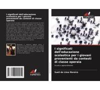 I Significati Dell'educazione Scolastica Per I Giovani Provenienti Da Contesti Di Classe Operaia
