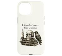 I Silently Correct Your Grammar Skull Raven Funny Teacher Coque pour iPhone 15