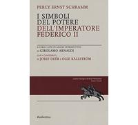 I simboli del potere dell'imperatore Federico II