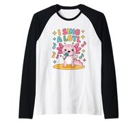 I Sing A Lotl, Cute Axolotl Singing Manche Raglan