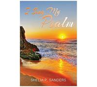 I Sing My Psalm