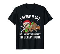 I Sleep A Lots So I Have The Energy to Sleep More T-Shirt