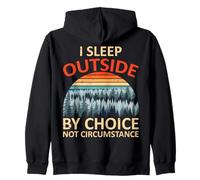 I Sleep Outside by Choice Camper Camping Adventure Outdoor Sweat à Capuche