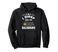 I Sleep with My Dachshund Dog Sleeping Puppy Dogs Lovers Sweat à Capuche