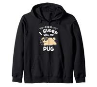I Sleep with My Pug Dog Sleeping Funny Puppy Dogs Lovers Sweat à Capuche