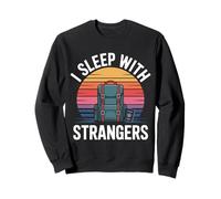 I Sleep with Strangers Voyageur Touriste Routard Sweatshirt