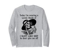 I Slept Like Shit Don't Piss Me Off Today I Choose Violence Manche Longue