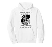 I Slept Like Shit Don't Piss Me Off Today I Choose Violence Sweat à Capuche