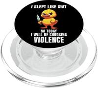 I Slept Like Shit So Today I'm Choosing Violence Duck Knife PopSockets PopGrip pour MagSafe