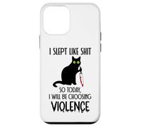 I Slept Like Shit So Today Will I Be Choosing Violence Cat Coque pour iPhone 12 Mini