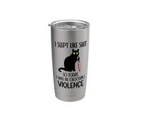 I Slept Like Shit So Today Will I Be Choosing Violence Cat Gobelet isotherme en acier inoxydable double paroi