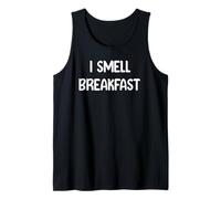 I Smell Breakfast Funny Food Lover Design Tees Mugs an Decor Débardeur