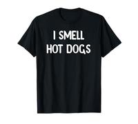 I Smell Hot Dogs Funny Food Lover Design Tees Mugs and Decor T-Shirt