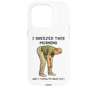 I Sneezed This Morning and I Threw My Back Out Adult Joke Coque pour iPhone 15 Pro