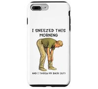 I Sneezed This Morning and I Threw My Back Out Adult Joke Coque pour iPhone 7 Plus/8 Plus