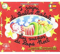 I sogni di Babbo Natale-Los sueños de Papà Noel. Ediz. bilingue