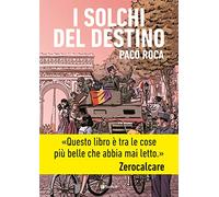 I solchi del destino. Nuova ediz.