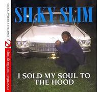 I Sold My Soul To The Hood (Digitally Remastered)