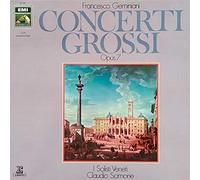 I Solisti Veneti & Claudio Scimone , Francesco Geminiani - I Solisti Veneti & Claudio Scimone , Francesco Geminiani - Concerti Grossi Opus 7 Nr. 1-6 - EMI Electrola GmbH - 61 714