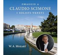 Omaggio A Claudio Scimone - Hommage À Claudio Scimone - Oeuvres De Handel, Bertoni & Mozart