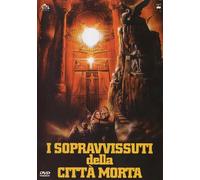 I Sopravvissuti Della Citta'morta