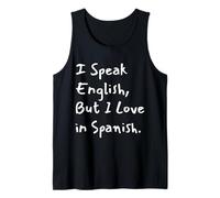I Speak English But I Love in Spanish Funny Bilingual Débardeur