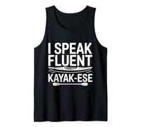 I Speak Fluent Kayak-ese Funny Kayaking Paddle for Kayakers Débardeur