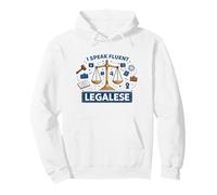 I Speak Fluent Legal Lawyer Parajuriste Humour juridique Sweat à Capuche