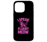 I Speak Fluent Meow Coque pour iPhone 14 Pro Max