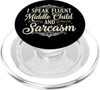 I Speak Fluent Middle Child and Sarcasm - Funny Family Birth PopSockets PopGrip pour MagSafe