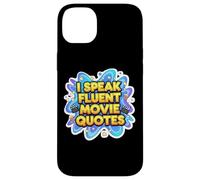 I Speak Fluent Movie Citations Funny, cinéphile, Amateur de cinéma, Gag Coque pour iPhone 14 Plus
