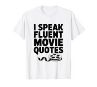I Speak Fluent Movie Quotes Film T-Shirt