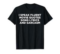 I Speak Fluent Movie Quotes Paroles et sarcasme drôle T-Shirt