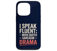 I Speak Fluent Movie Quotes Sarcasme Drame Drame Drôle Sarcastique Coque pour iPhone 13 Pro