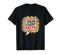 I Speak Fluent Pasta, Chef gastronomique Italien Amusant et Amateur de pâtes T-Shirt