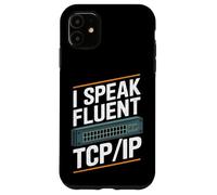 I Speak Fluent TCP/IP - Ingénieur réseau Coque pour iPhone 11