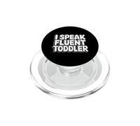 I Speak Fluent Toddler PopSockets PopGrip pour MagSafe