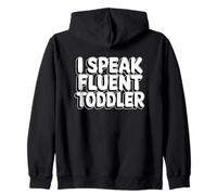 I Speak Fluent Toddler Sweat à Capuche