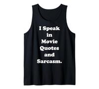 I Speak In Movie Quotes And Sarcasm Funny Saying Débardeur