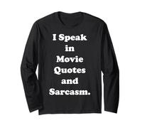 I Speak In Movie Quotes And Sarcasm Funny Saying Manche Longue