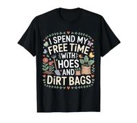 I Spend My Free Time with Hoes and Dirt Bags - T-Shirt Graphique avec Valeur