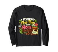 I Spend My Free Time with Houes and Dirt Bags Funny Gardening Manche Longue
