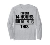 I Spent 14 Hours Kerning This Typography Humour Manche Longue