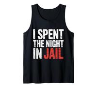 I Spent The Night in Jail Blagues d'alibi de Regret - Débardeur