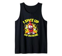 I Spice Up Bad Decisions Piment Et Rire Fou Débardeur