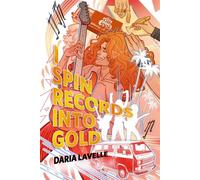 I Spin Records into Gold A Tor Original - Daria Lavelle - Tor Books - ebook (ePub) - Livre