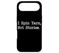 I Spin Yarn, Not Stories Funny Craft Quotes Apparel Coque pour iPhone Air