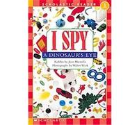 I Spy a Dinosaur's Eye, Scholastic Readers Jean Marzollo (Auteur)