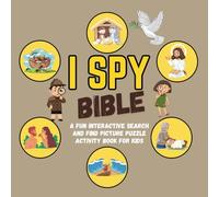 I SPY BIBLE: A Fun Interactive Search and Find Picture Puzzle Activity Book for Kids
