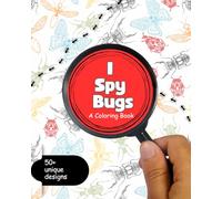 I Spy Bugs: A Coloring Book